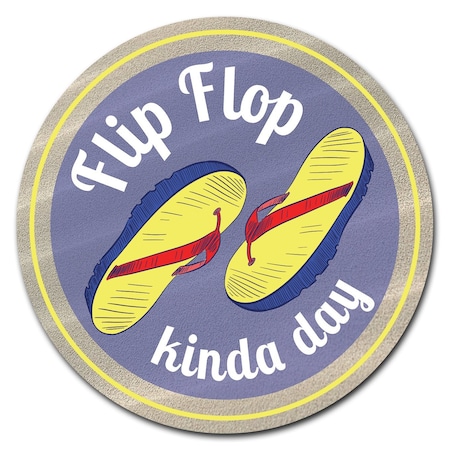 Signmission Flip Flop Kinda Day Circle Corrugated Plastic Sign C-24-CIR-WS-Flip Flop kinda day